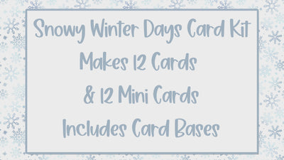 Snowy Winter Days Card Kit