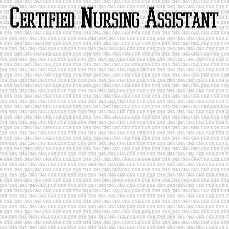Certified Nursing Assistant title over CNA  BLack